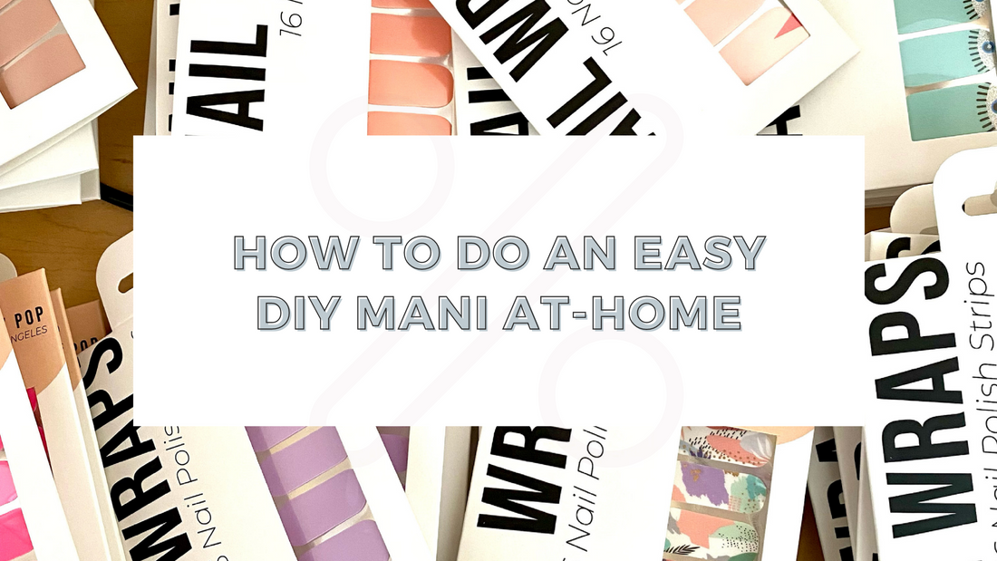 How to do an Easy DIY Manicure with Nail Art at Home
